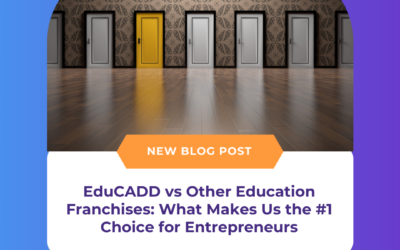 EduCADD vs Other Education Franchises: What Makes Us the #1 Choice for Entrepreneurs