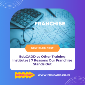 EduCADD vs Other Training Institutes | 7 Reasons Our Franchise Stands Out