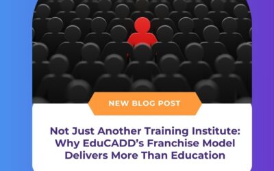 Not Just Another Training Institute: Why EduCADD’s Franchise Model Delivers More Than Education