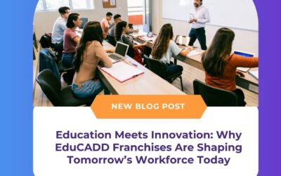 Education Meets Innovation: Why EduCADD Franchises Are Shaping Tomorrow’s Workforce Today