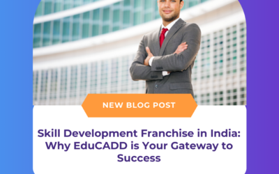 Skill Development Franchise in India: Why EduCADD is Your Gateway to Success
