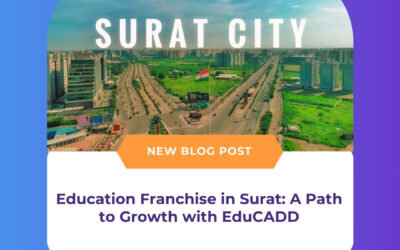 Education Franchise in Surat: A Path to Growth with EduCADD