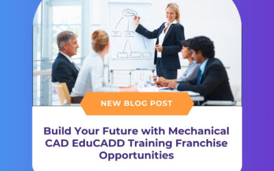 Build Your Future with Mechanical CAD EduCADD Training Franchise Opportunities