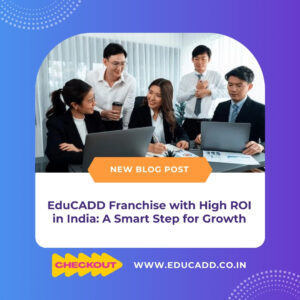 EduCADD Franchise India ROI