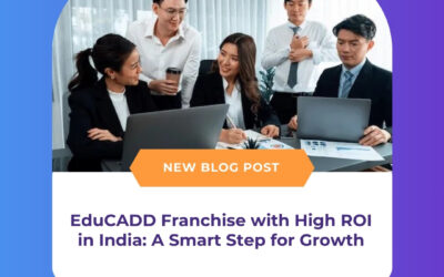 EduCADD Franchise with High ROI in India: A Smart Step for Growth