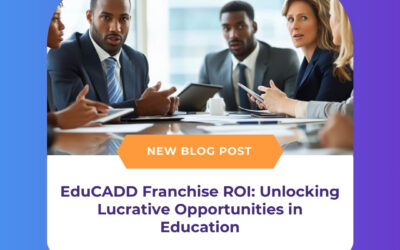 EduCADD Franchise ROI: Unlocking Lucrative Opportunities in Education