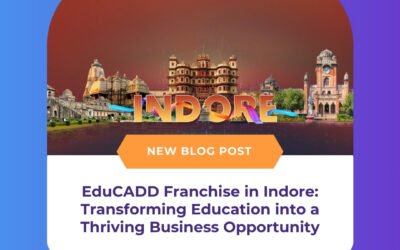 EduCADD Franchise in Indore: Transforming Education into a Thriving Business Opportunity