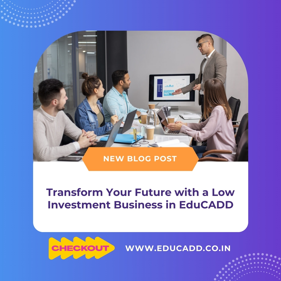 EduCADD Franchise Business Opportunity