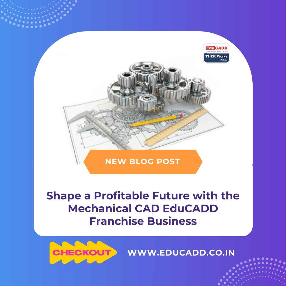Mechanical CAD Franchise Opportunity