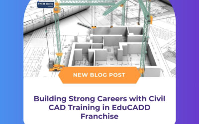 Building Strong Careers with Civil CAD Training in EduCADD Franchise