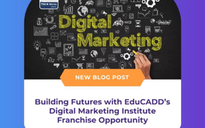 Building Futures with EduCADD’s Digital Marketing Institute Franchise Opportunity