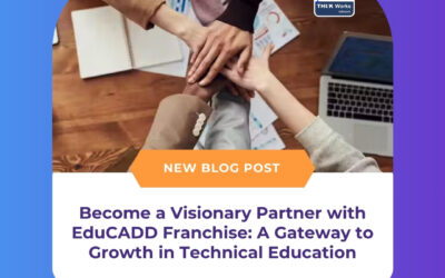 Become a Visionary Partner with EduCADD Franchise: A Gateway to Growth in Technical Education