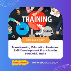 EduCADD Skill Franchise