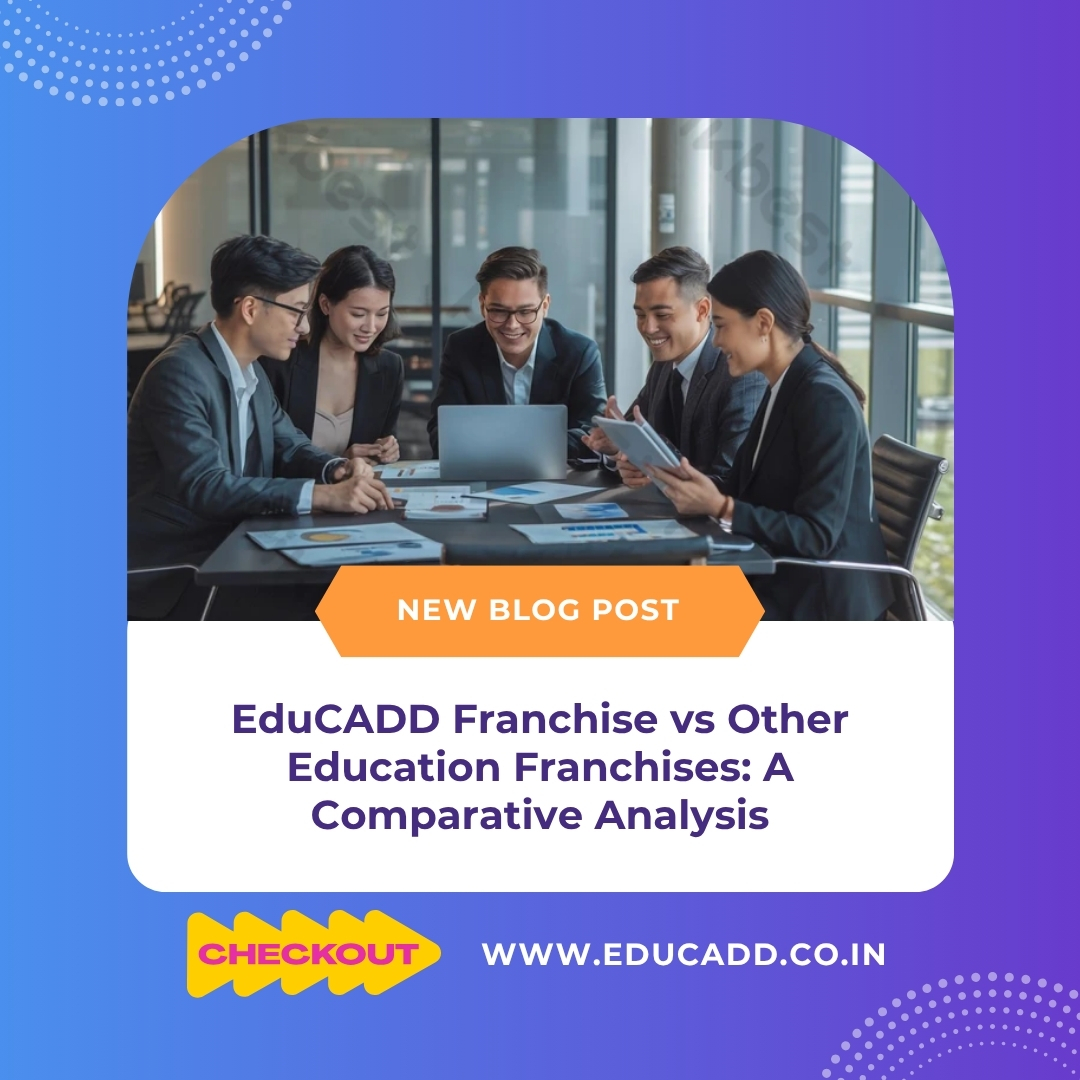 EduCADD Franchise Comparison Guide