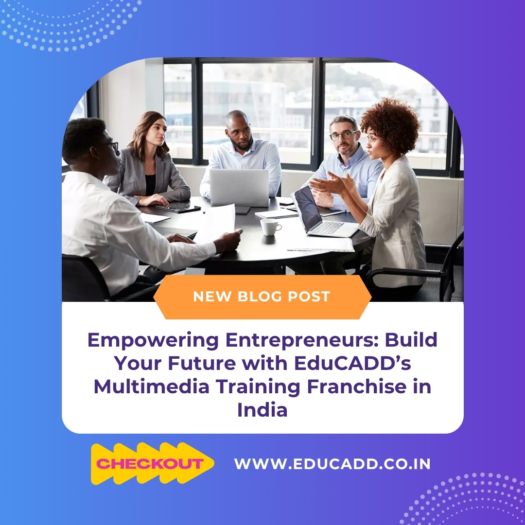 EduCADD Multimedia Franchise India