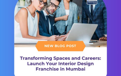 Transforming Spaces and Careers: Launch Your Interior Design Franchise in Mumbai