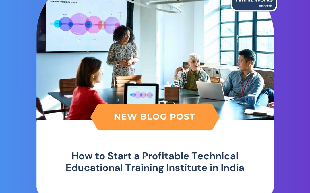 How to Start a Profitable Technical Educational Training Institute in India