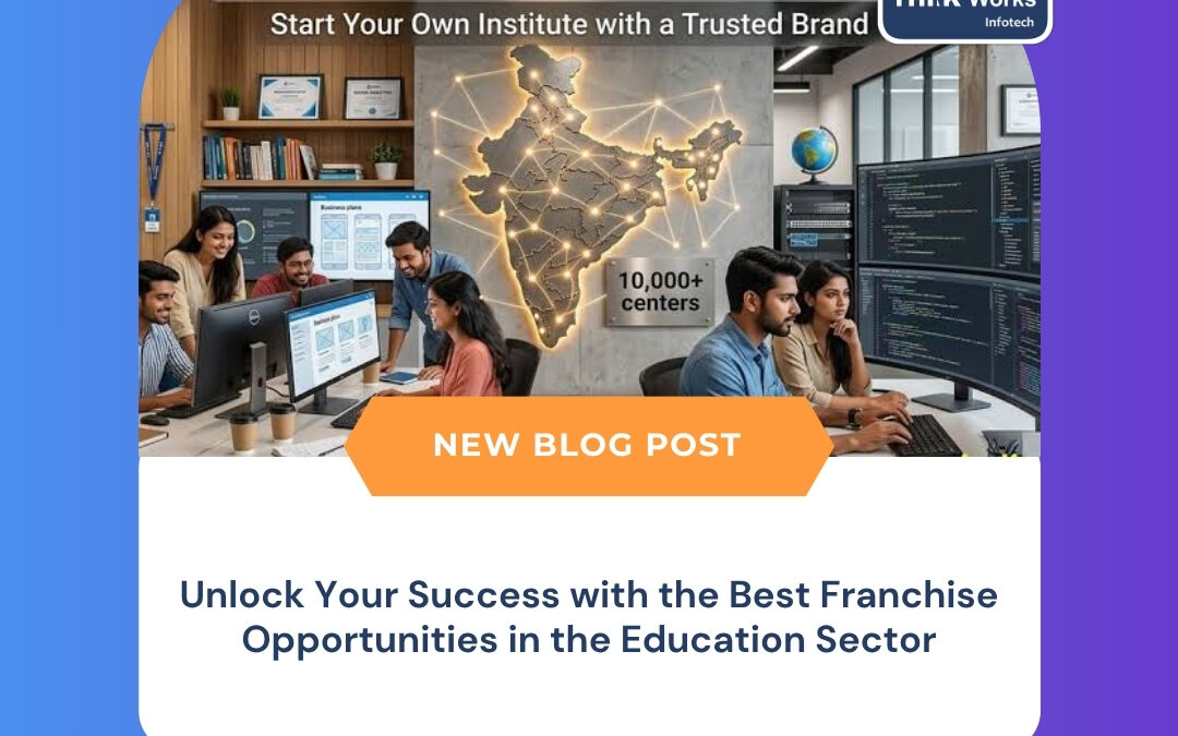 Unlock Your Success with the Best Franchise Opportunities in the Education Sector