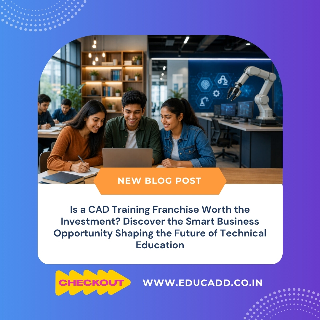 CAD Training Franchise Investment