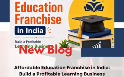 Affordable Education Franchise in India: Build a Profitable Learning Business Without a Huge Investment