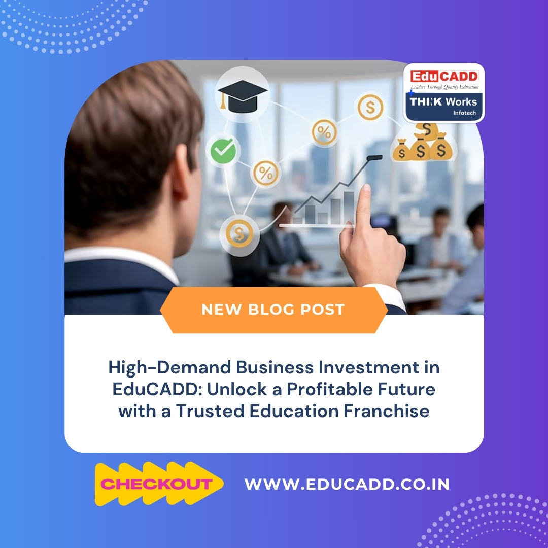 EduCADD Franchise Business Investment