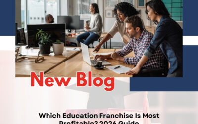 Which Education Franchise Is Most Profitable? 2026 Guide