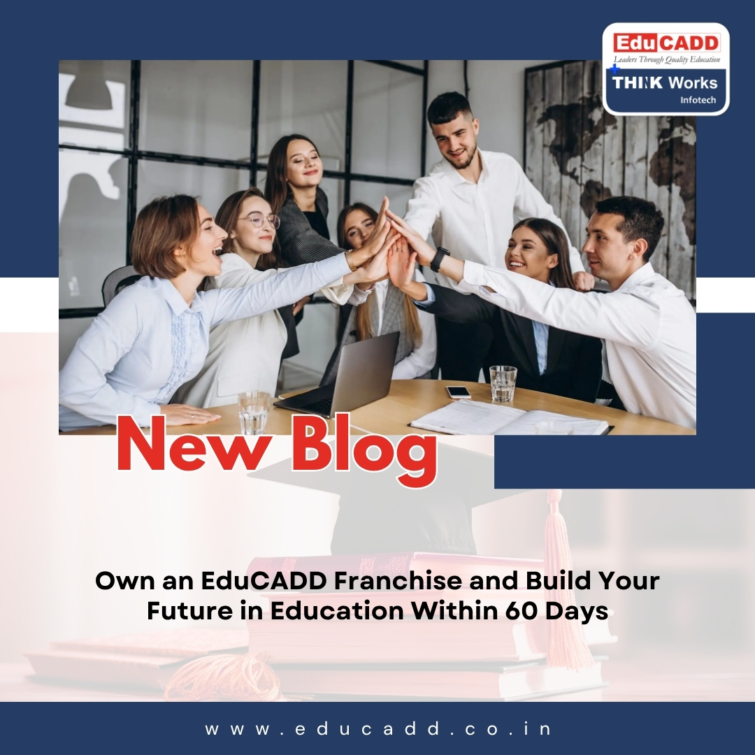 EduCADD Franchise Opportunity India