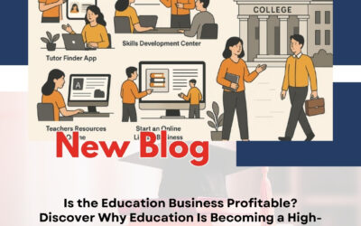 Is the Education Business Profitable? Discover Why Education Is Becoming a High-Potential Business Opportunity